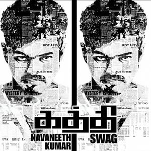 Kaththi Swag