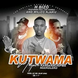 H bizo ft Kell cee Zambia &Wilizo njaku(Kutwama nayove)