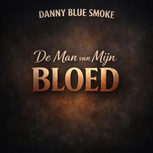 De man van mijn bloed