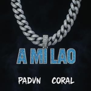 A mi lao (feat. Coral)