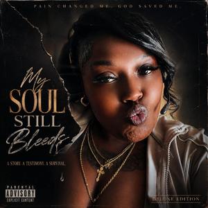 My Soul Still Bleeds