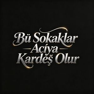 Bu Sokaklar Acıya Kardeş Olur