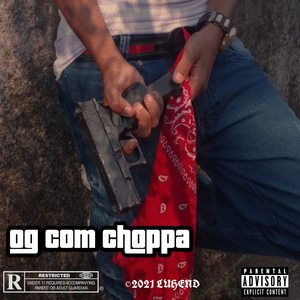 Og Com Choppa