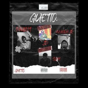 Ghetto (feat. Slvm, Azagoh JR & JD)