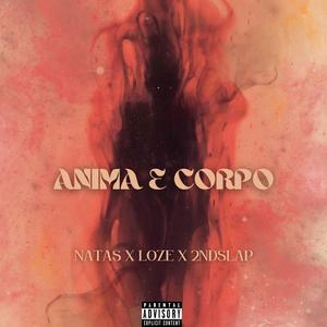 Anima e Corpo (feat. Loze & 2nd Slap)