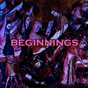 Beginnings