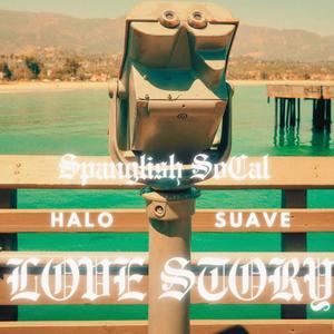 Spanglish SoCal Love Story (Original)