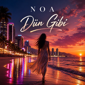Dün gibi