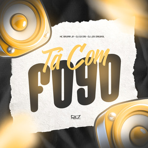 Tá Com Fogo