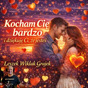 Kocham cię bardzo i dziękuje że jesteś