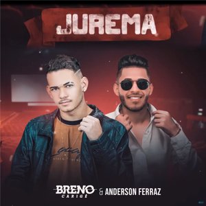 Jurema (feat. ANDERSON FERRAZ)