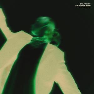 CALAMITY CATASTROPHE