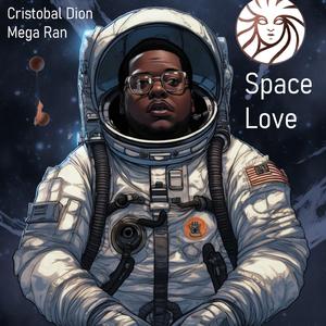 Space Love (feat. Mega Ran)