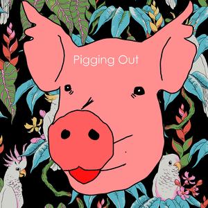 Pigging Out