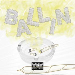 Ballin' (feat. Joss & Tayson MK)