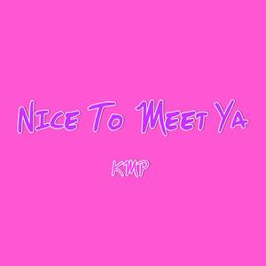 Nice To Meet Ya (Originally Performed by Meghan Trainor & Nicki Minaj) [Karaoke Instrumental]