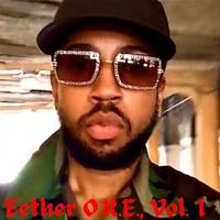 Eether O.R.E., Vol. 1