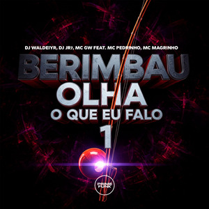 Berimbau Olha O Que Eu Falo