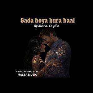 Sada Hoya Bura Haal