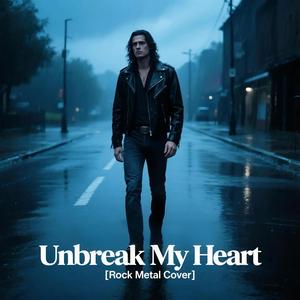 Unbreak My Heart
