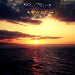 Say Goodbye to the Sun