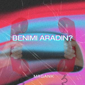 Benimi Aradın?