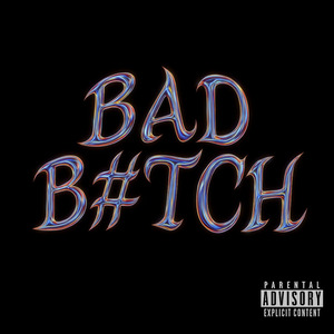 Bad B#tch