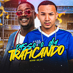 Passo o Dia Traficando