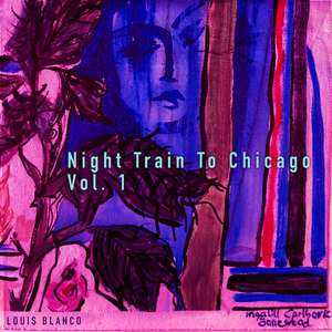 Night Train To Chicago Vol.1