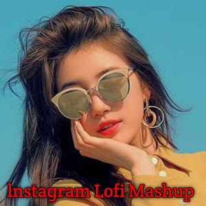 lnstagram Lofi Mashup
