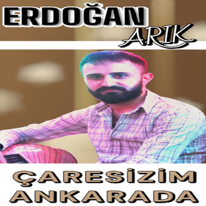 Çaresizim Ankarada