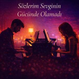 Sozlerim Sevginin Gücünde Değil.