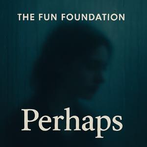 Perhaps (Progression Mix)