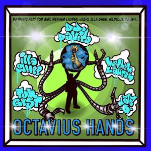 Octavious Hands (feat. Tom Gist, Meyhem Lauren, JAZO, Illa Ghee, E.Rex & DJ JS -1)