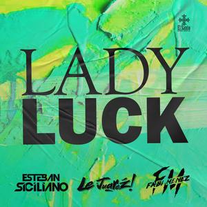 Lady Luck (feat. Le Juarez & Fabi Menez) (Electro House Version 2025)