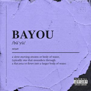 Bayou (feat. Speng Squire)