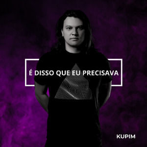 É Disso Que Eu Precisava