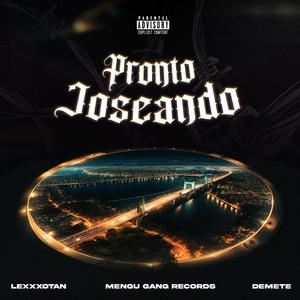 Pronto joseando (feat. Demete)