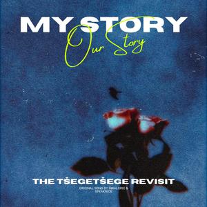 My Story (Our Story) (feat. SpeakNice & InKaloric)