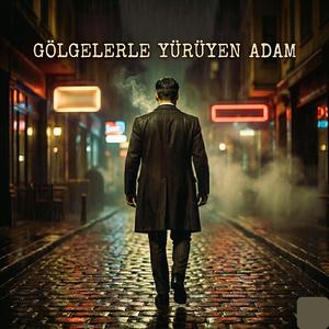 Gölgelerle Yürüyen Adam