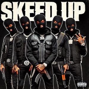 Skeed Up (feat. Pardison Fontaine)