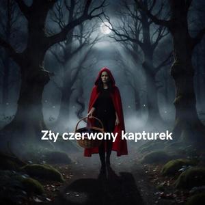 Zły czerwony kapturek