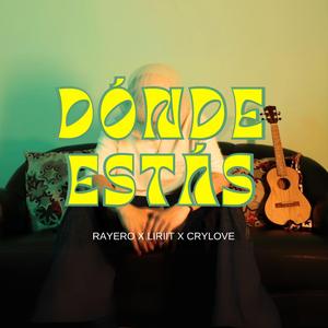 DÓNDE ESTÁS