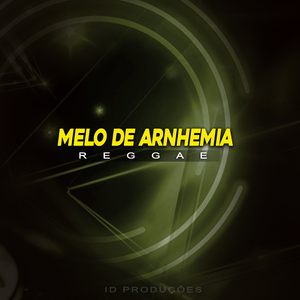 MELO DE ARNHEMIA (REGGAE)