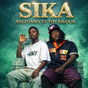 SIKA (feat. THY FAVOUR)