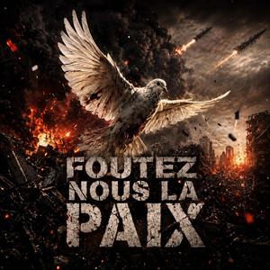 Foutez nous la paix