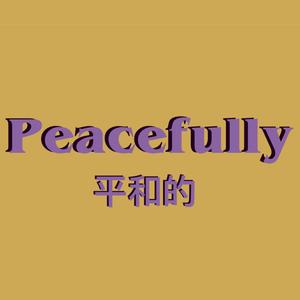 Peacefully