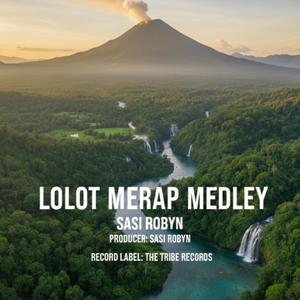 Lolot Merap Medley