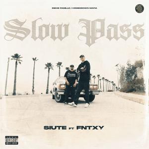 Slow pass (feat. Fntxy)