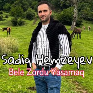 Bele Zordu Yasamaq